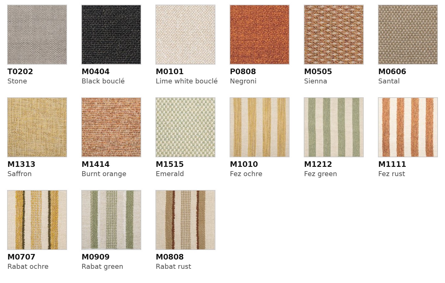 Sydney Esszimmerstuhl: G - Stone (T0202), Black bouclé (M0404), Lime white bouclé (M0101), Negroni (P0808), Sienna (M0505), Santal (M0606), Saffron (M1313), Burnt orange (M1414), Emerald (M1515), Fez ochre (M1010), Fez green (M1212), Fez rust (M1111), Rabat ochre (M0707), Rabat green (M0909), Rabat rust (M0808)